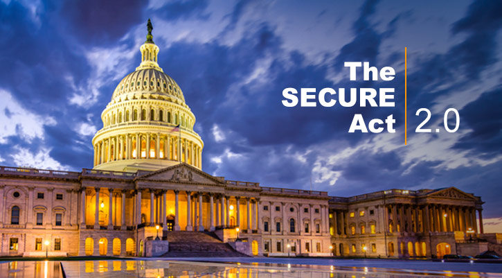 How the Secure 2.0 Act Will Impact Retirement Plans in 2023